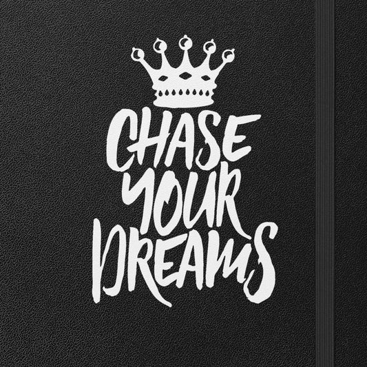 Chase Your Dreams Notebook