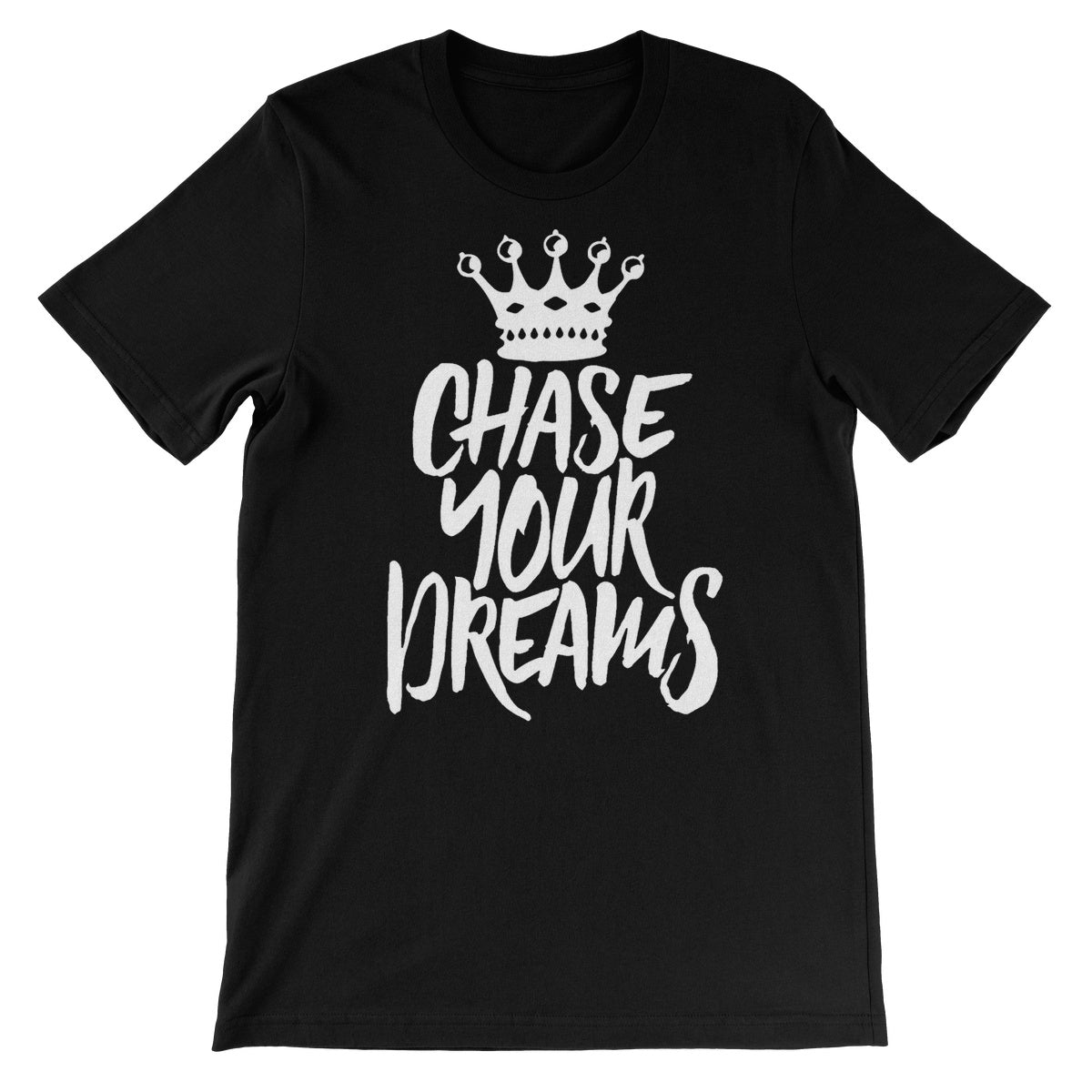 Chase Your Dreams Unisex Short Sleeve T-Shirt